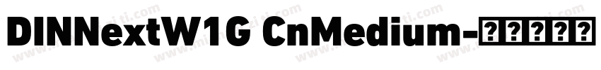 DINNextW1G CnMedium字体转换
